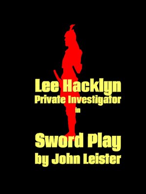 cover image of Lee Hacklyn Private Investigator in Sword Play